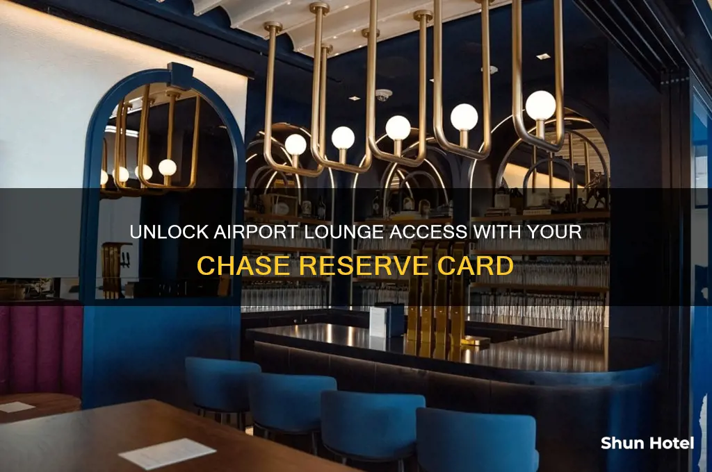 how tobuse chase reserve card to get into airport lounges