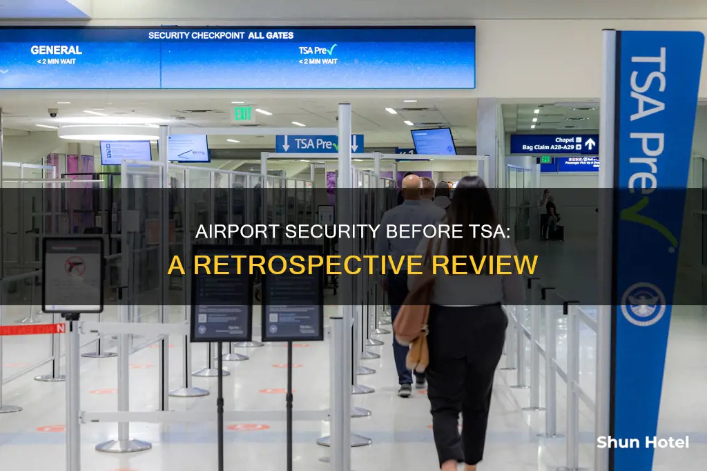 how was airport security before tsa
