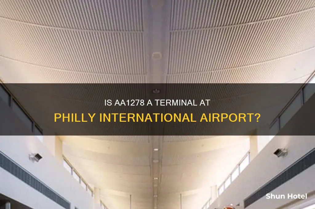 is aa1278 a terminal at philly international airport