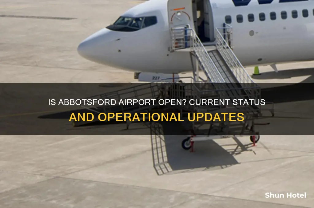 is abbotsford airport open