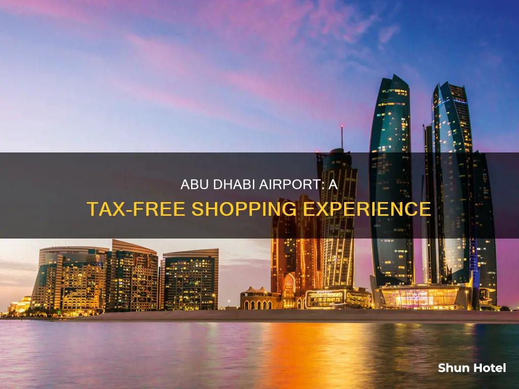 is abu dhabi airport tax free