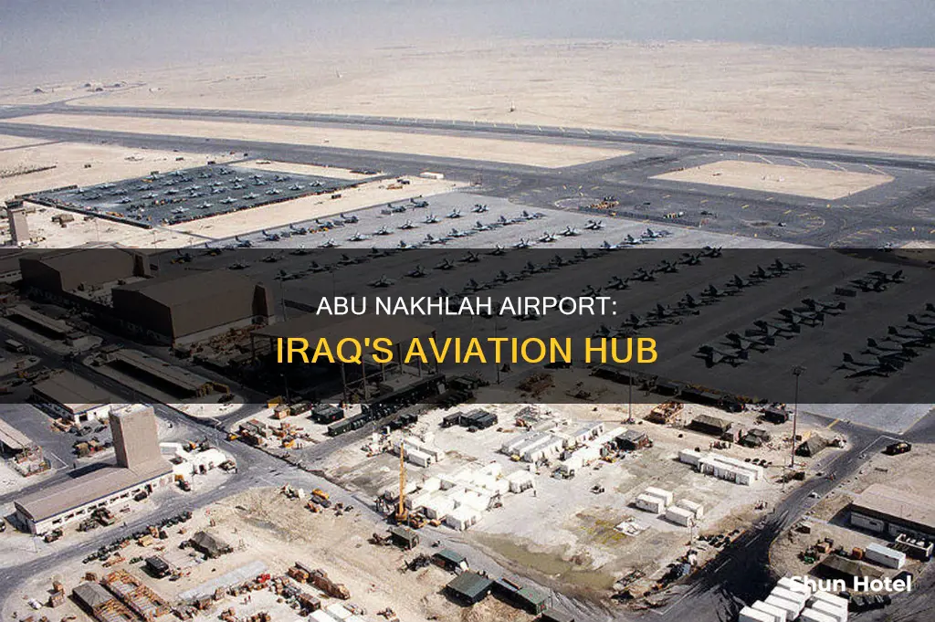 is abu nakhlah airport in iraq