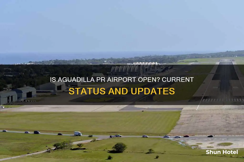 is aguadilla pr airport open