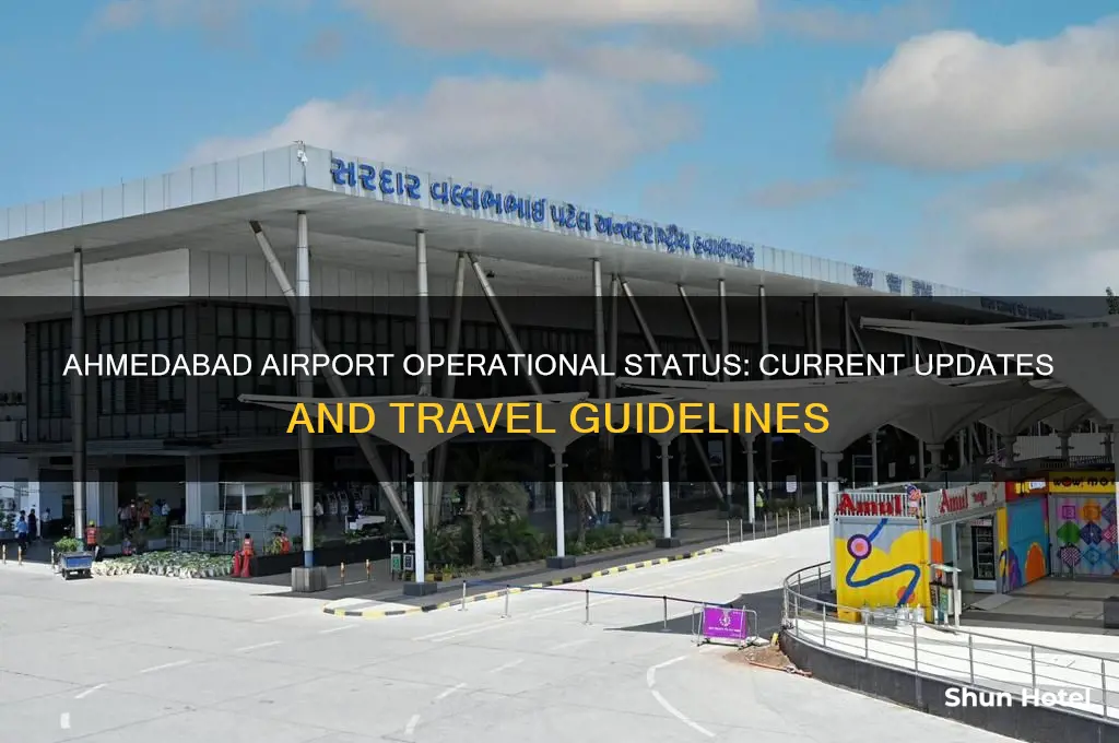 is ahmedabad airport open