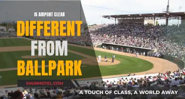 What's the Difference: Airport Clear and Ballpark?