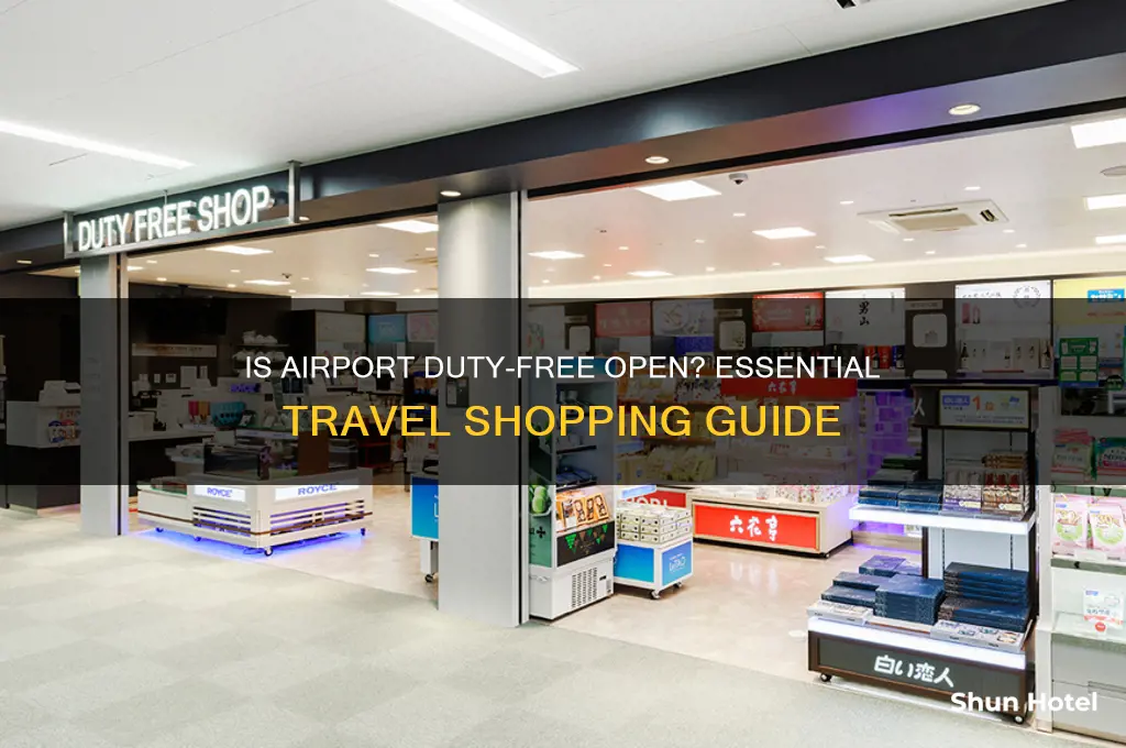is airport duty free open