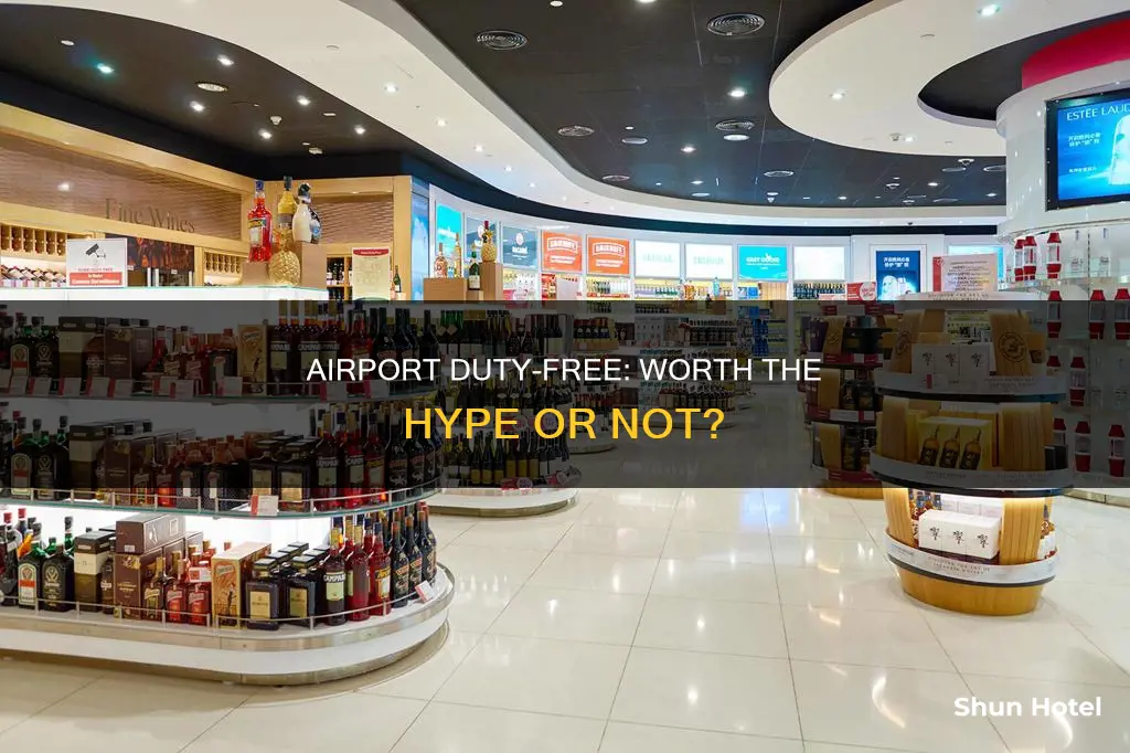 is airport duty free worth it