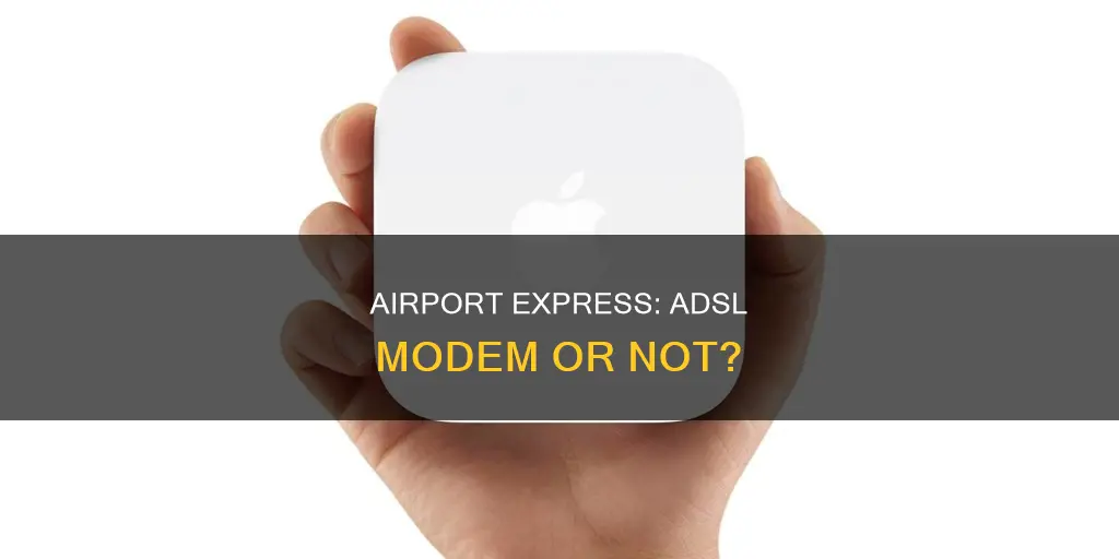 is airport express an adsl modem