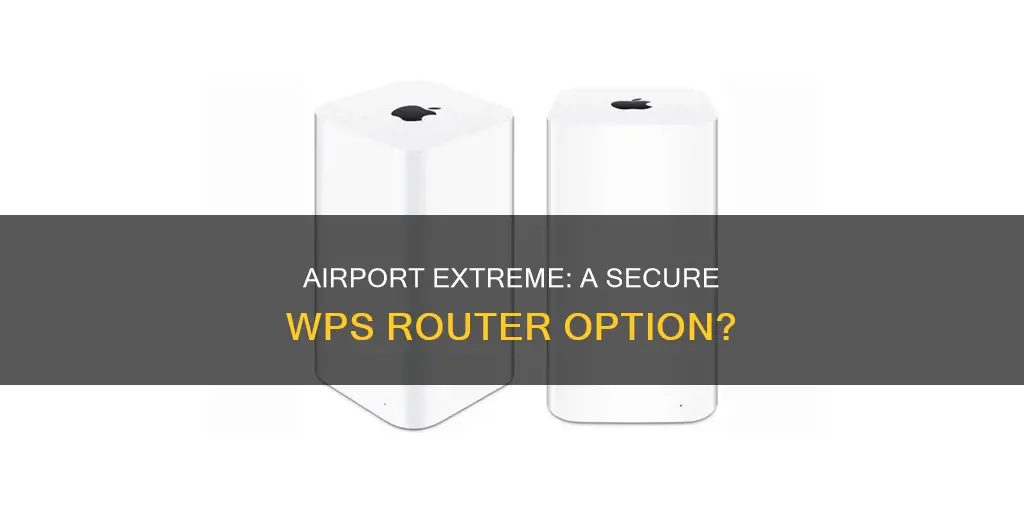 is airport extreme a wps router