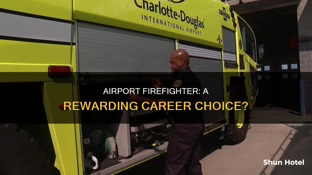is airport firefighter a good job