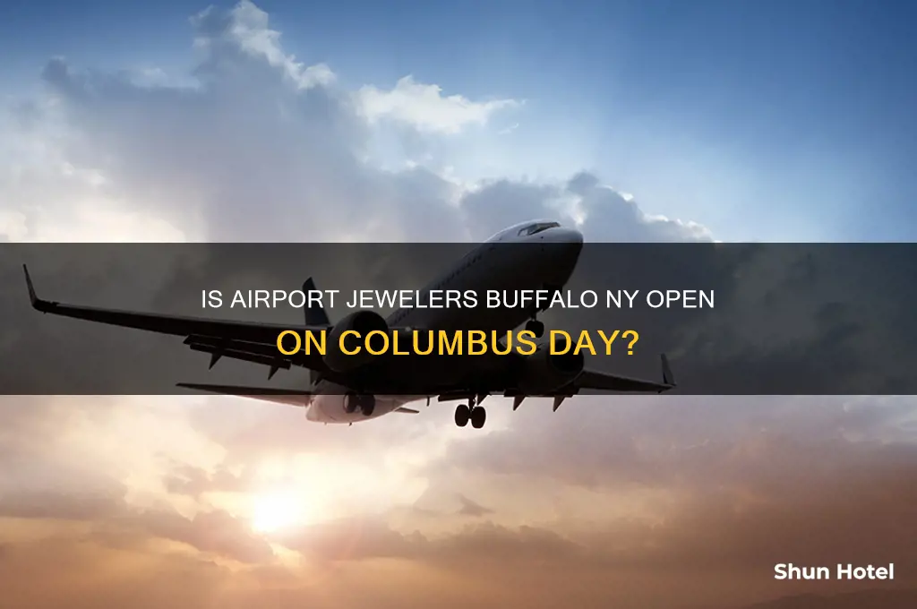 is airport jewelers buffalo ny open on columbus day