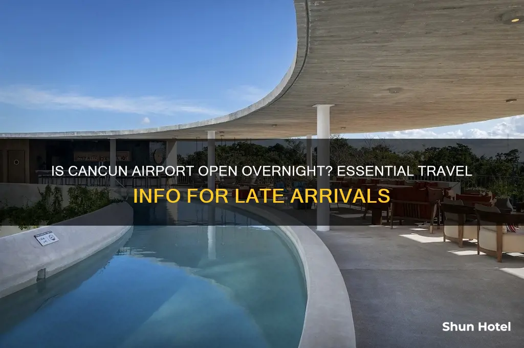 is airport of cancun open overnight