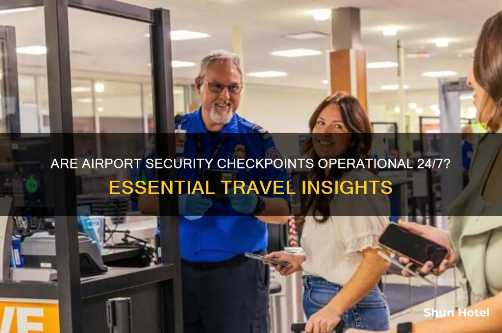is airport security open 24 hours
