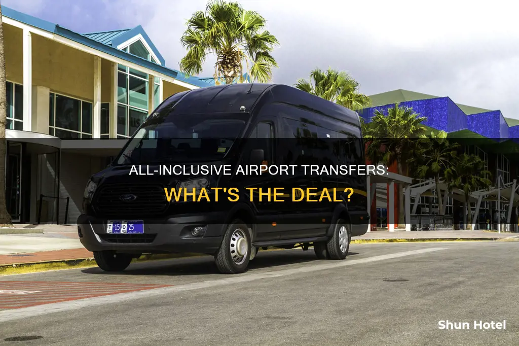 is airport transfer included all inclusive