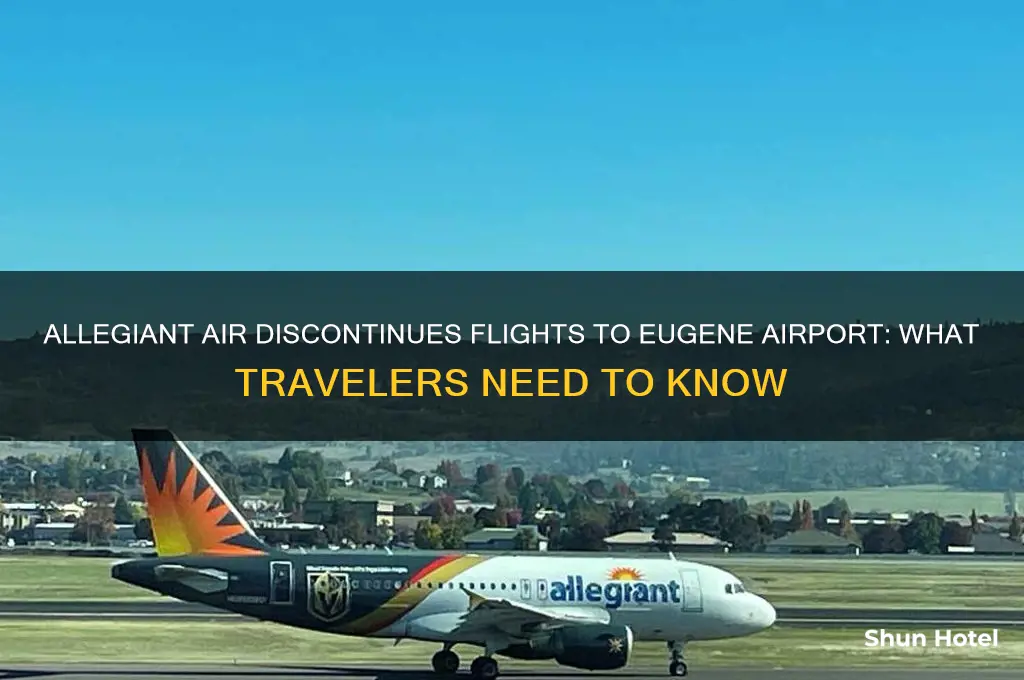 is allegiant no longer flying to eugene airport