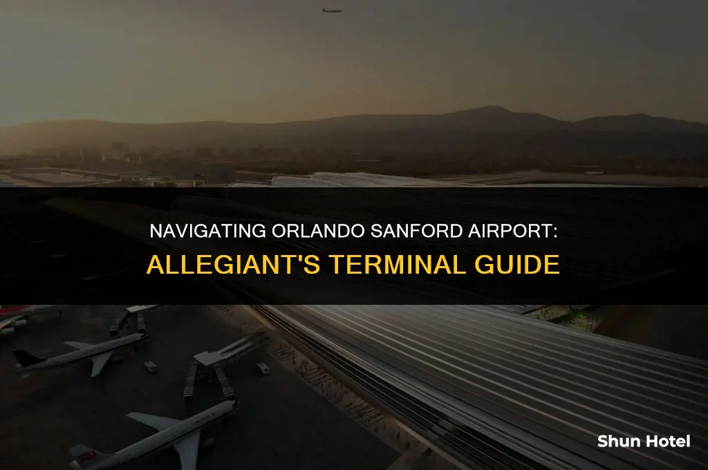is allegiant terminal a or b at orlando sanford airport