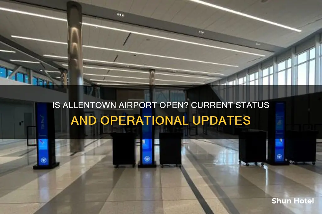 is allentown airport open