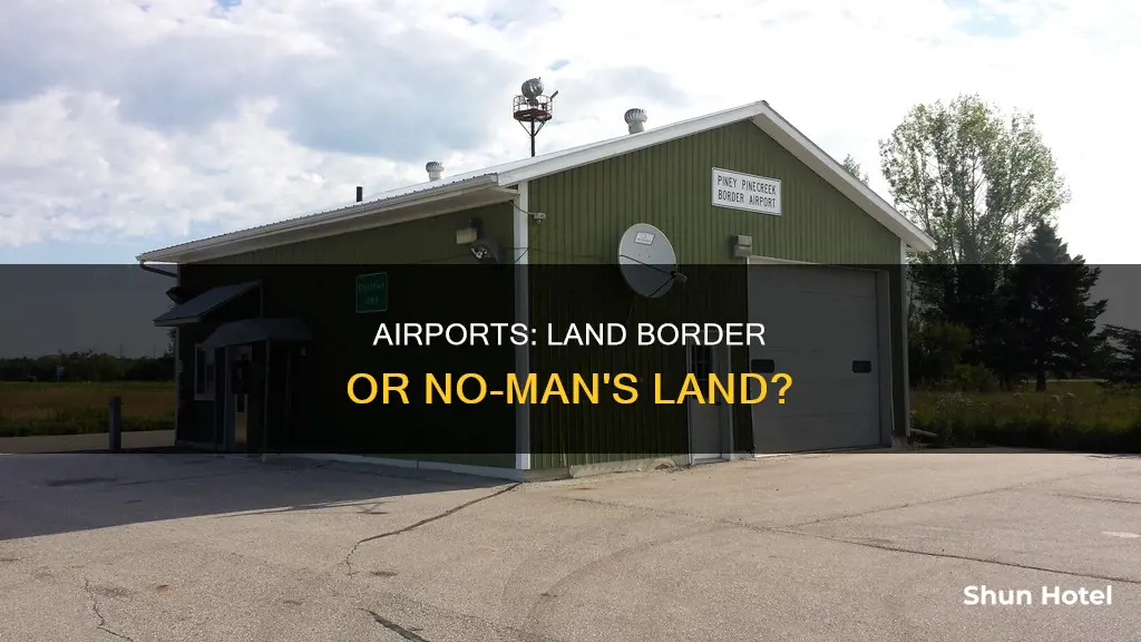 is an airport a land border