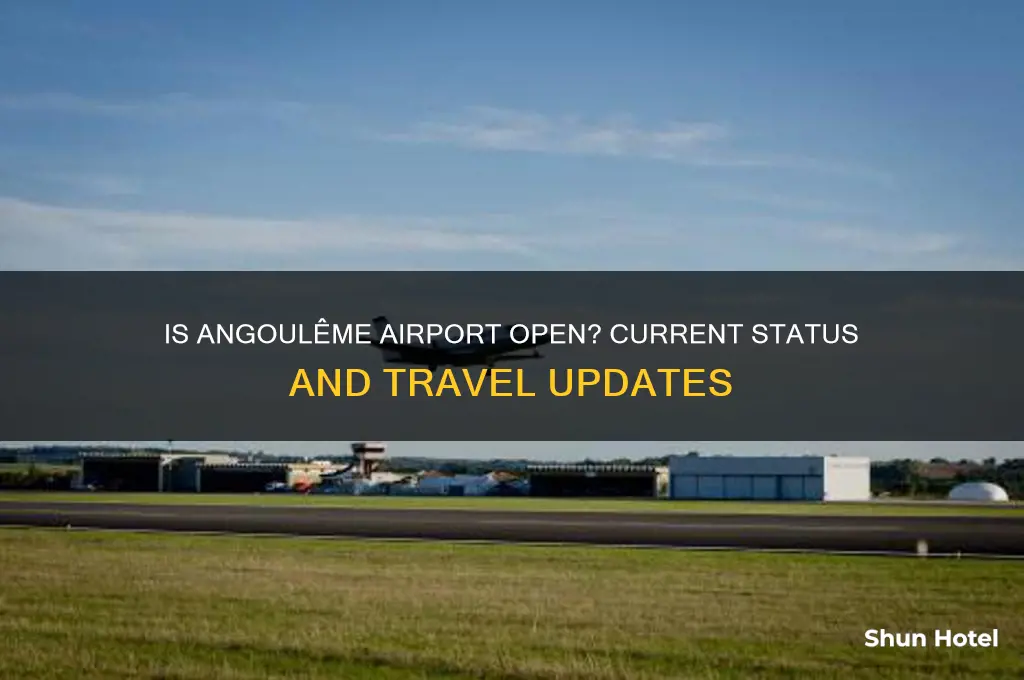 is angouleme airport open