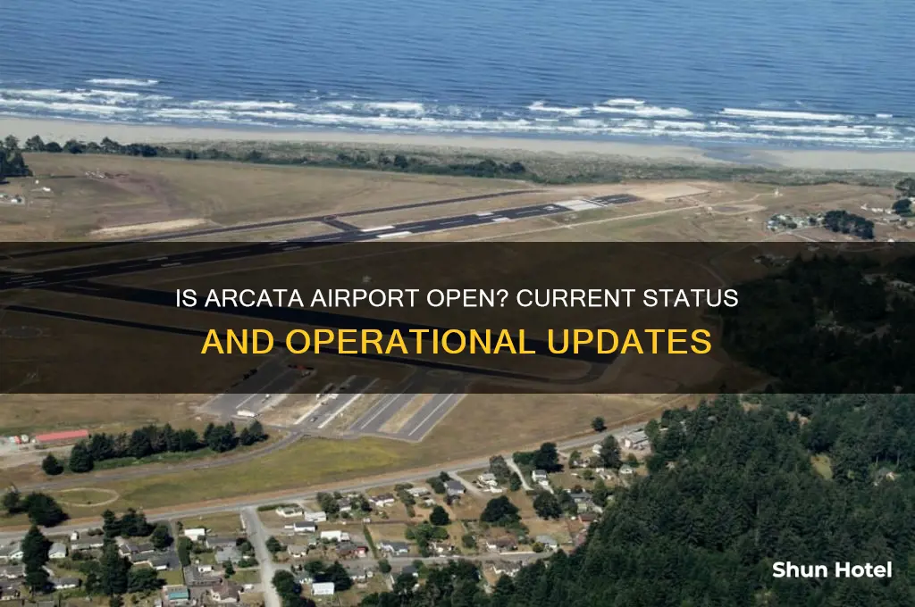 is arcata airport open