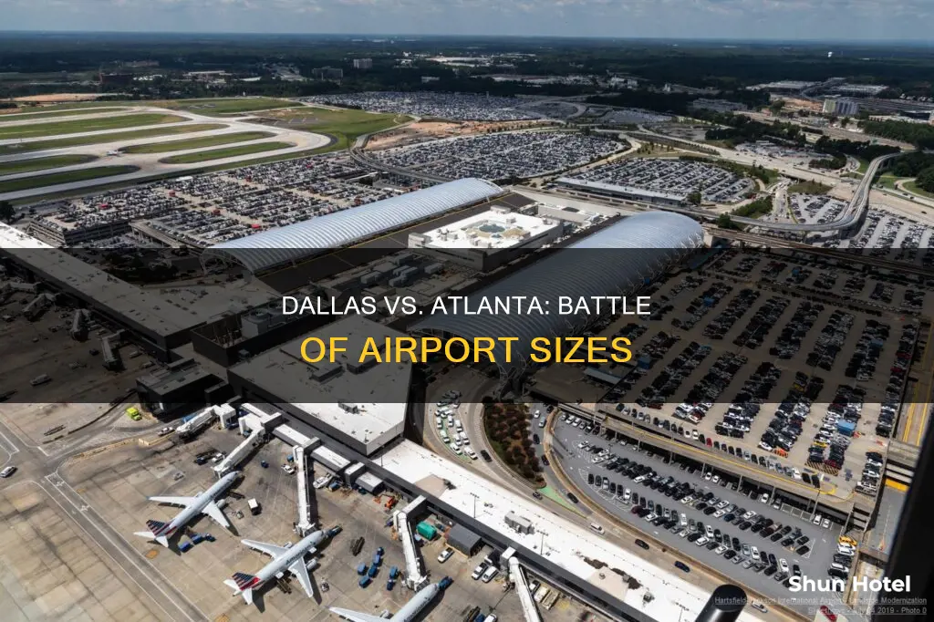 is atlanta airport bigger than dallas
