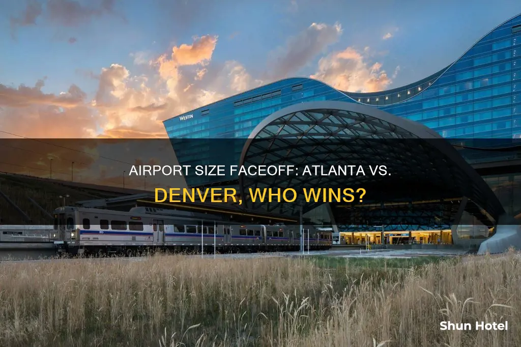 is atlanta airport bigger than denver
