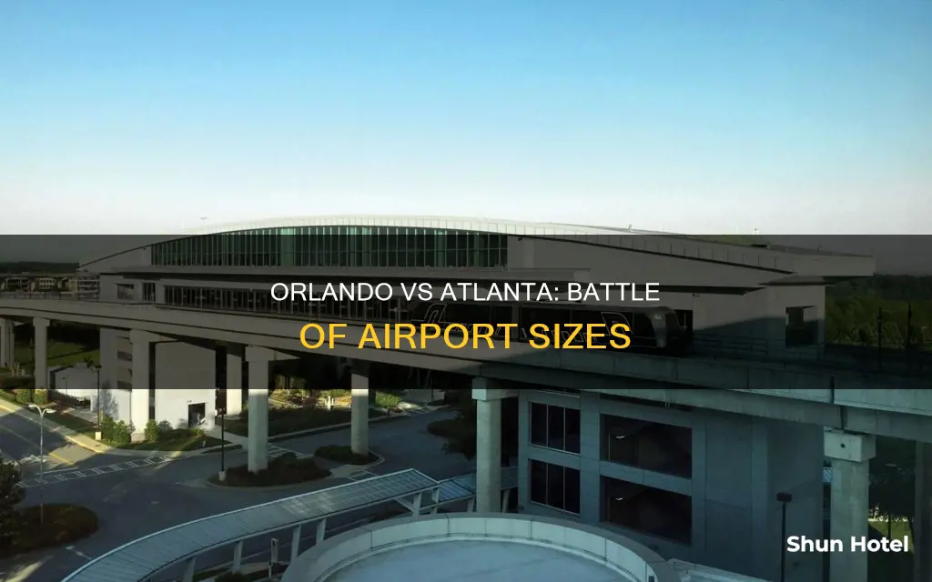 is atlanta airport bigger than orlando
