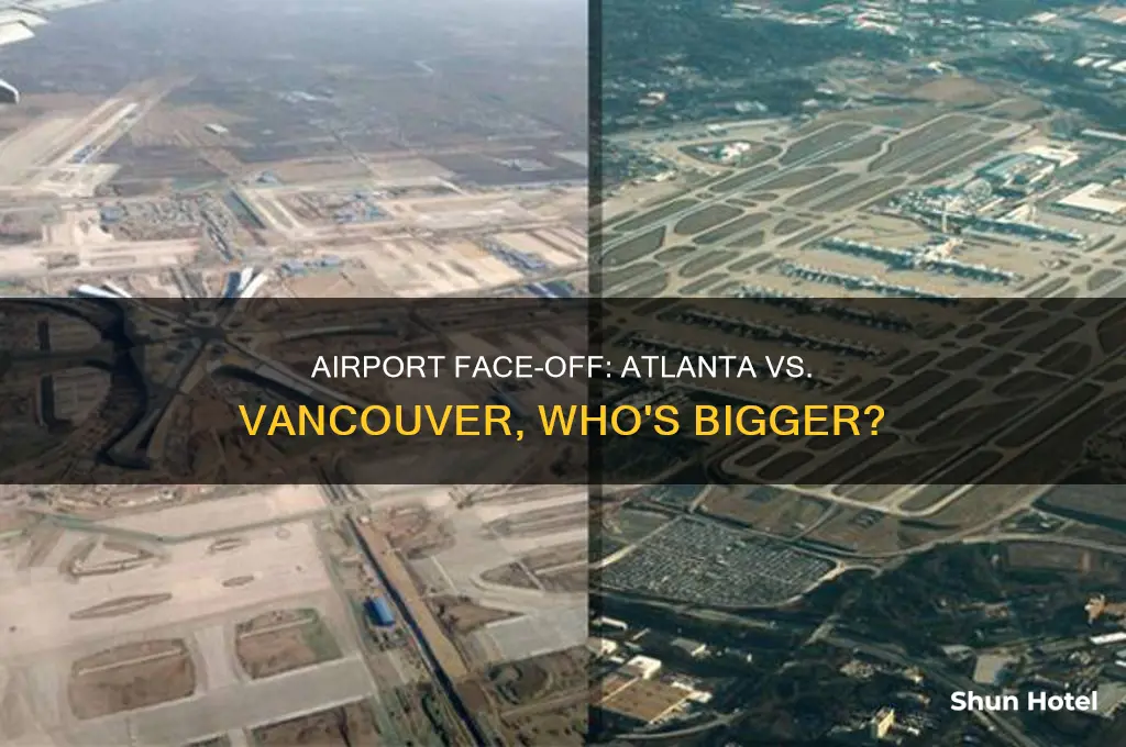 is atlanta airport larger than vancouver canada