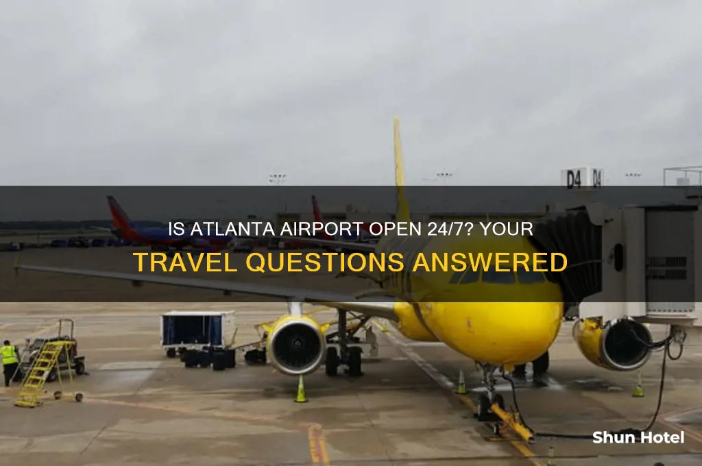 is atlanta airport open 24 7