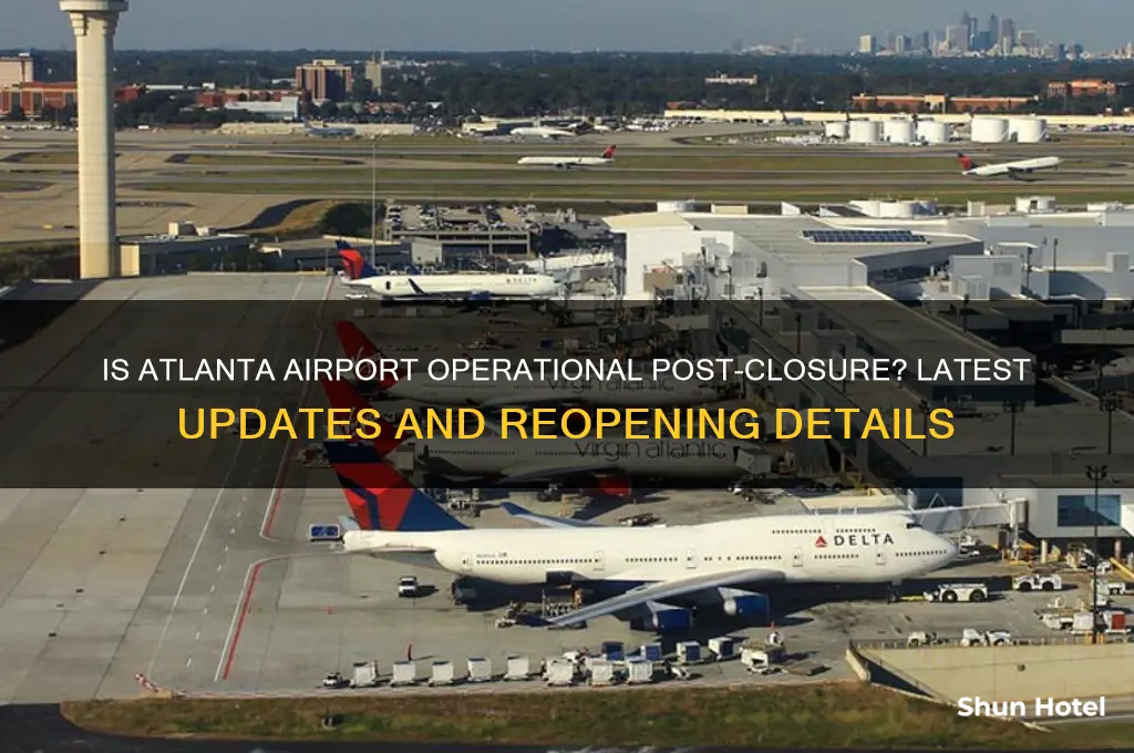 is atlanta airport open again