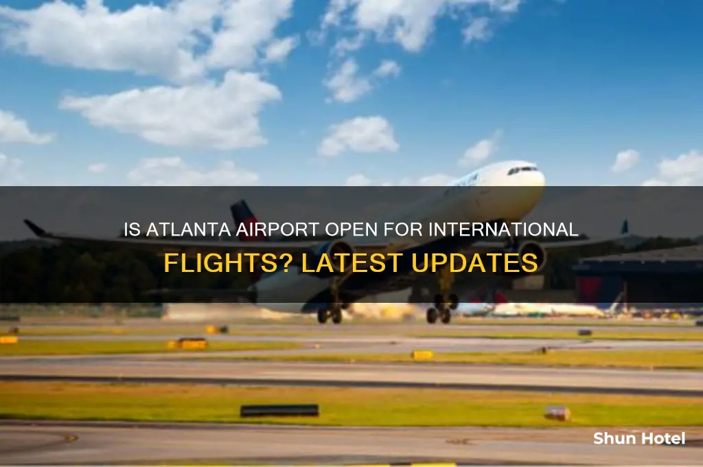 is atlanta airport open for international flights