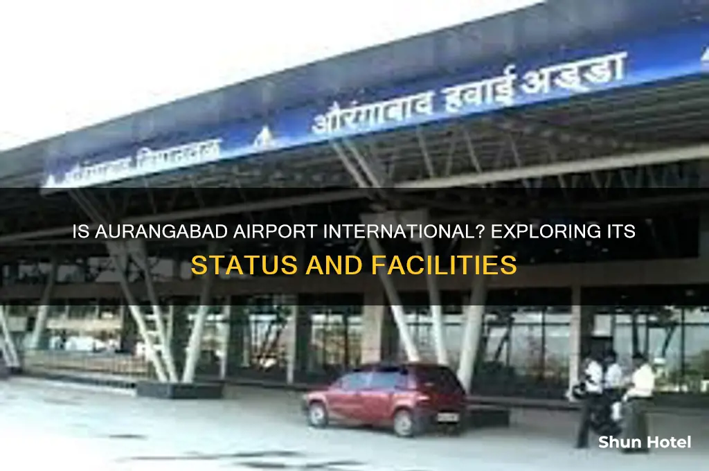 is aurangabad airport international