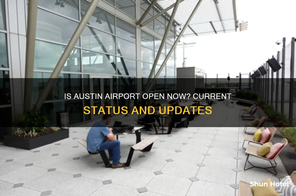 is austin airport currently open