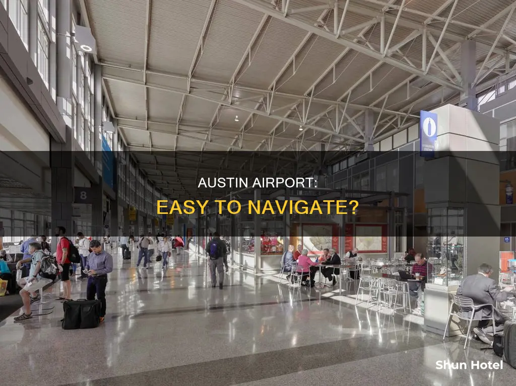 is austin airport easy to navigate