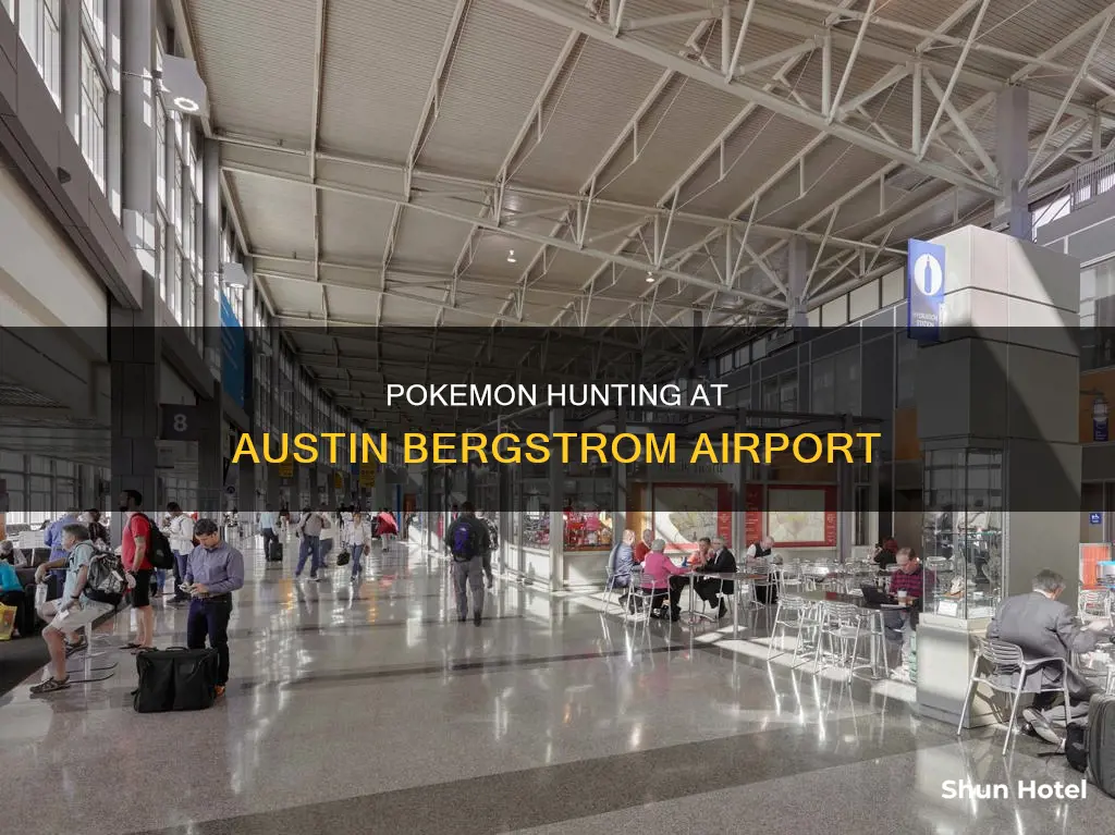 is austin bergstrom airport a pokestop
