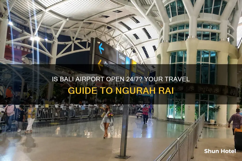 is bali airport open 24 hours
