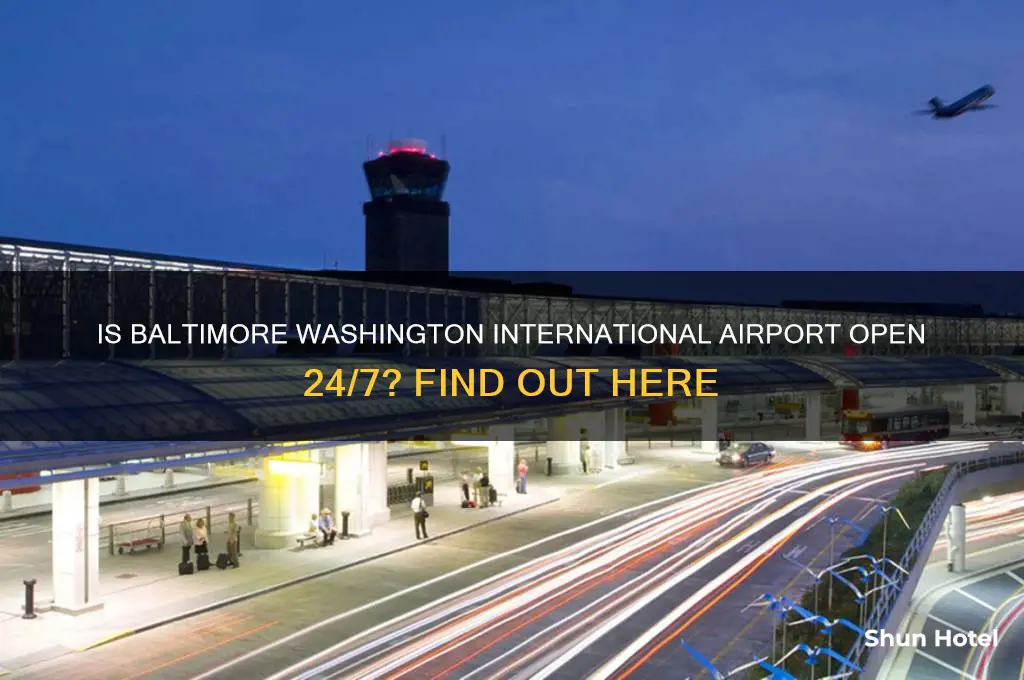 is baltimore washington international airport 24 hours