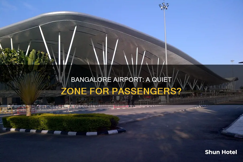 is bangalore airport a silent airport