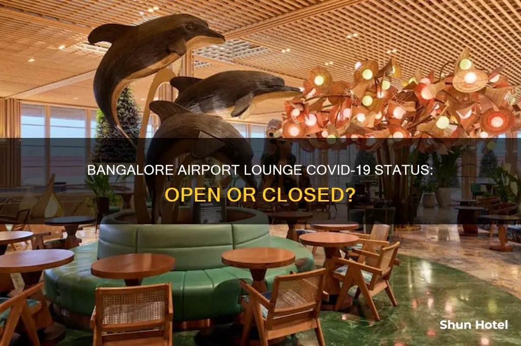 is bangalore airport lounge open during covid