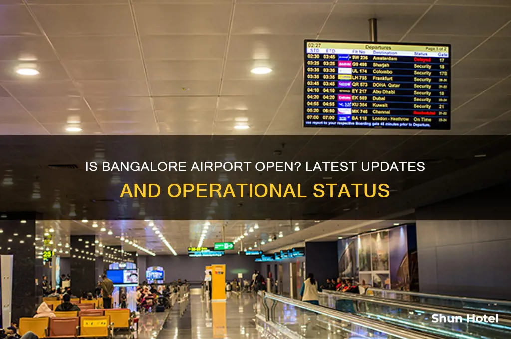 is bangalore airport open