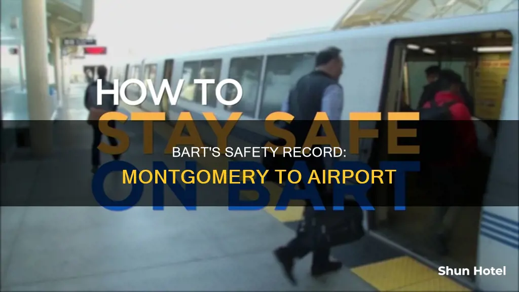 is bart safe montgomery to airport