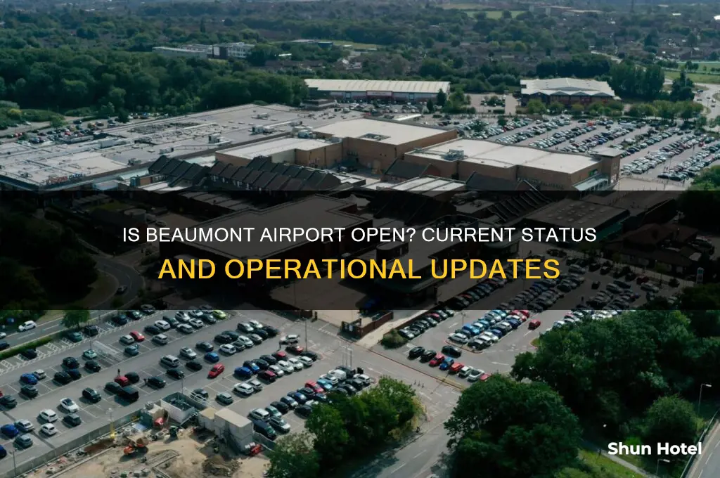 is beaumont airport open