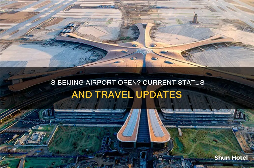 is beijing airport open