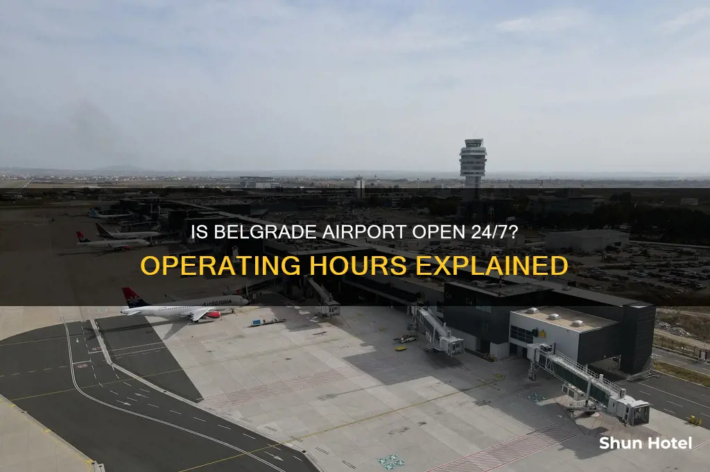 is belgrade airport open 24 hours