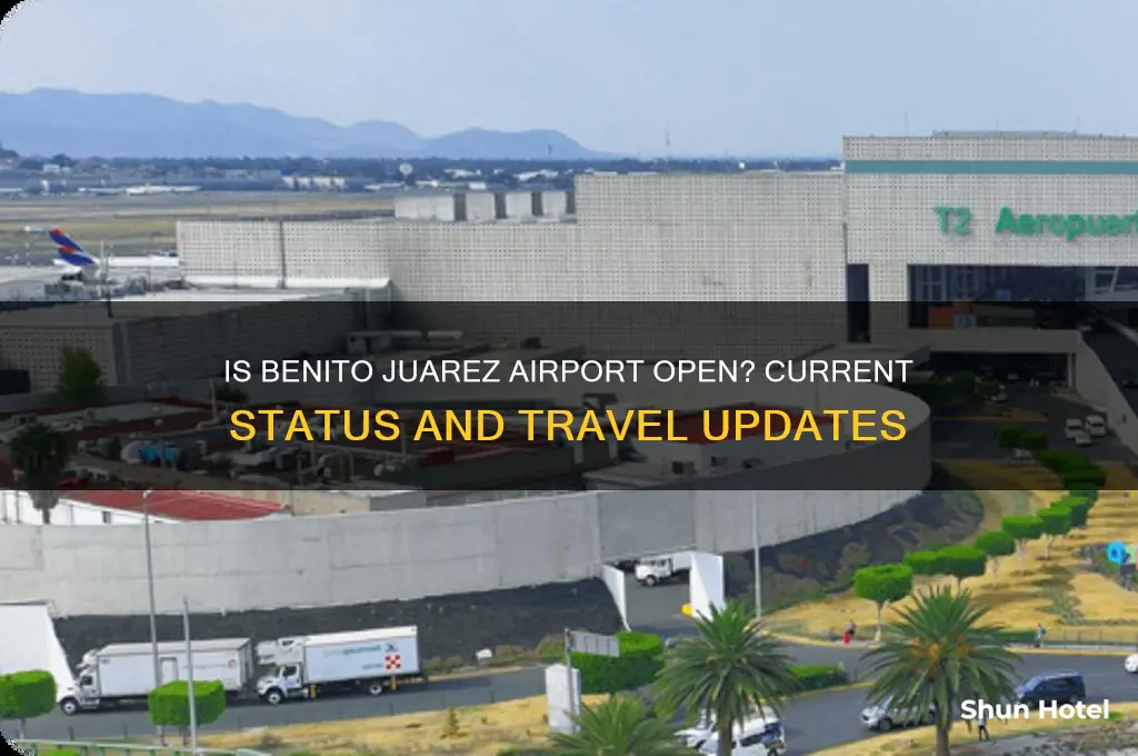 is benito juarez airport open