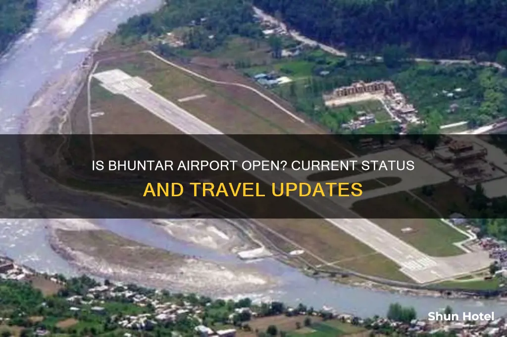 is bhuntar airport open