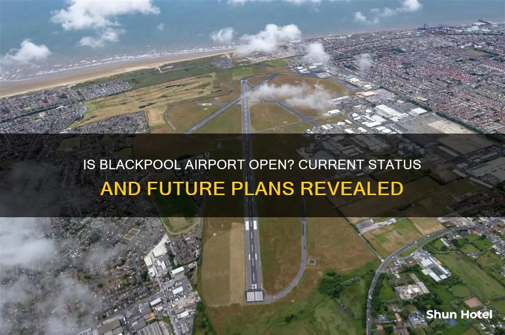is blackpool airport open