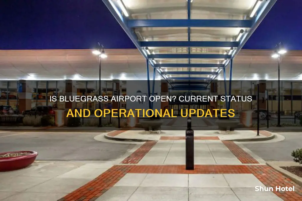 is bluegrass airport open