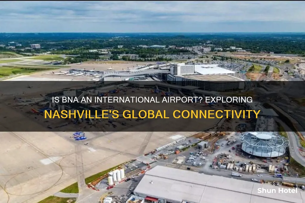 is bna an international airport