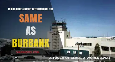 Bob Hope Airport vs. Burbank: Are They the Same?